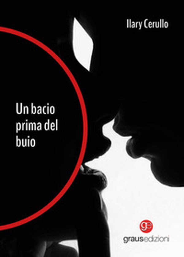 Un bacio prima del buio - Librerie.coop