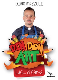 Din don art. Luci... di carta - Librerie.coop Din don art. Luci... di carta - Librerie.coop