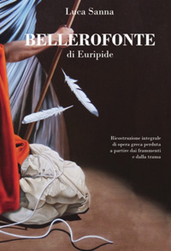 «Bellerofonte» di Euripide - Librerie.coop «Bellerofonte» di Euripide - Librerie.coop