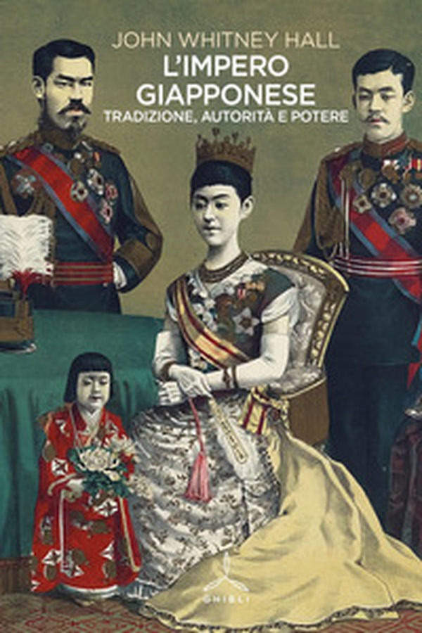 L'impero giapponese. Tradizione, autorità e potere - Librerie.coop