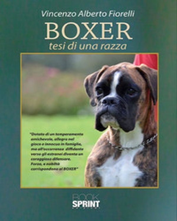 Boxer. Tesi di una razza - Librerie.coop Boxer. Tesi di una razza - Librerie.coop