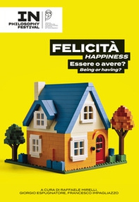 Felicità. Essere o avere? - Librerie.coop