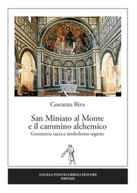 San Miniato al Monte e il cammino alchemico - Librerie.coop