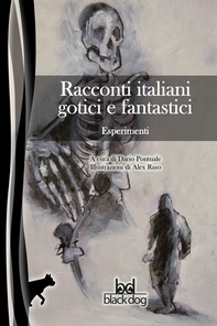 Racconti italiani gotici e fantastici. Esperimenti - Librerie.coop Racconti italiani gotici e fantastici. Esperimenti - Librerie.coop