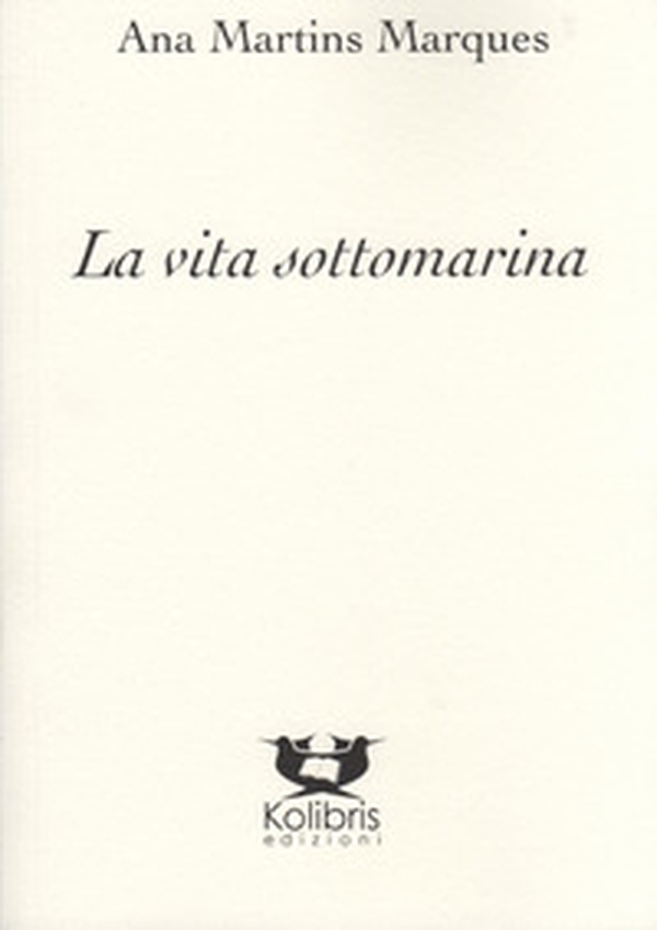 La vita sottomarina. Ediz. portoghese e italiana - Librerie.coop