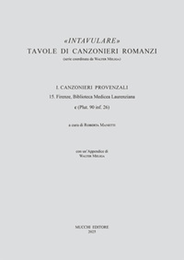 15. Firenze, Biblioteca Medicea Laurenziana c (Plut. 90 inf. 26) - Librerie.coop