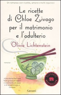 Le ricette di Chloe Zivago per il matrimonio e l'adulterio - Librerie.coop