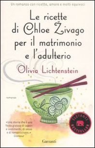Le ricette di Chloe Zivago per il matrimonio e l'adulterio - Librerie.coop Le ricette di Chloe Zivago per il matrimonio e l'adulterio - Librerie.coop