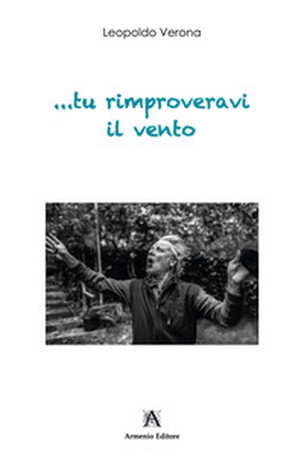 ...tu rimproveravi il vento - Librerie.coop ...tu rimproveravi il vento - Librerie.coop