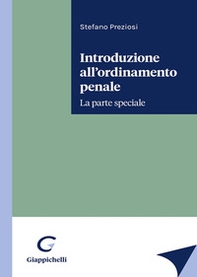 Introduzione all'ordinamento penale. La parte speciale - Librerie.coop