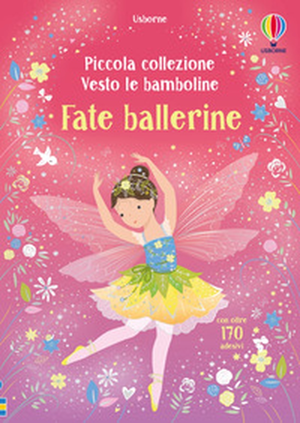 Fate ballerine. Con adesivi - Librerie.coop