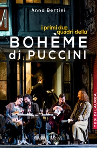 I primi due quadri della Bohème di Puccini - Librerie.coop I primi due quadri della Bohème di Puccini - Librerie.coop