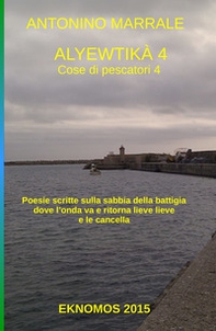 Alyewtikà. Cose di pescatori - Librerie.coop