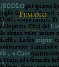 Tuscolo. Letteratura, iconografia e mito di una città - Librerie.coop Tuscolo. Letteratura, iconografia e mito di una città - Librerie.coop