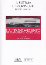 L'altronovecento. Comunismo eretico e pensiero critico - Vol. 2 - Librerie.coop L'altronovecento. Comunismo eretico e pensiero critico - Vol. 2 - Librerie.coop