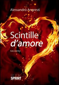 Scintille d'amore - Librerie.coop