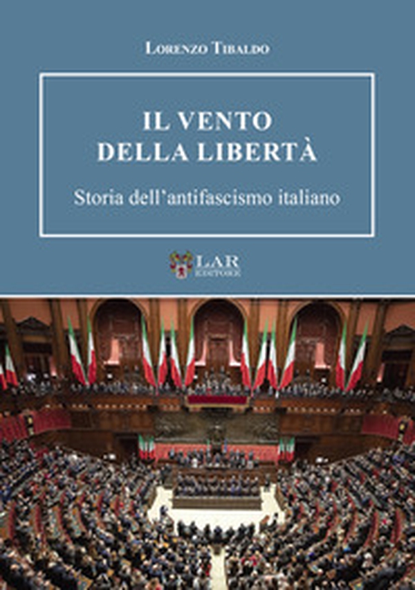 Il vento della libertà. Storia dell'antifascismo italiano - Librerie.coop Il vento della libertà. Storia dell'antifascismo italiano - Librerie.coop
