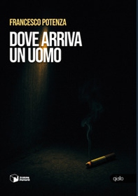 Dove arriva un uomo - Librerie.coop