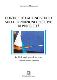 Contributo ad uno studio sulle condizioni obiettive di punibilità - Librerie.coop