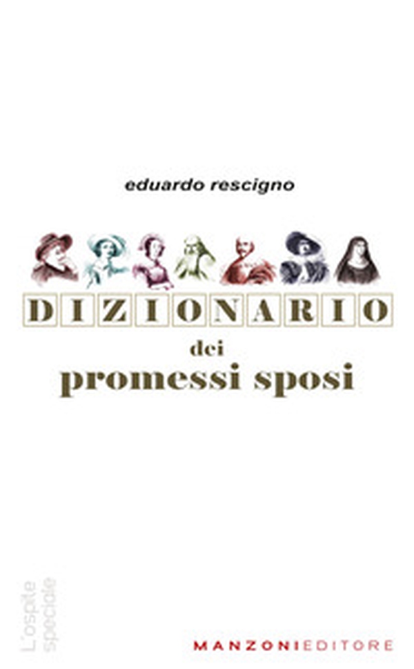 Dizionario dei Promessi Sposi - Librerie.coop Dizionario dei Promessi Sposi - Librerie.coop