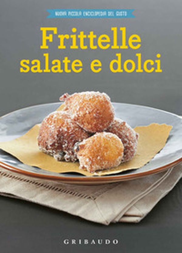 Frittelle salate e dolci - Librerie.coop Frittelle salate e dolci - Librerie.coop