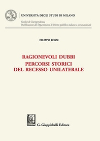 Ragionevoli dubbi. Percorsi storici del recesso unilaterale - Librerie.coop Ragionevoli dubbi. Percorsi storici del recesso unilaterale - Librerie.coop