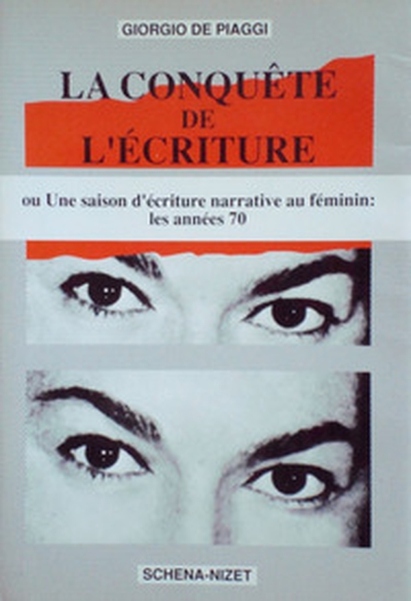 La conquête de l'écriture ou une saison d'écriture narrative au féminin. Les années '70 - Librerie.coop La conquête de l'écriture ou une saison d'écriture narrative au féminin. Les années '70 - Librerie.coop
