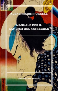 Manuale per il samurai del XXI secolo - Librerie.coop