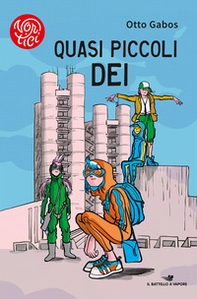 Quasi piccoli dei - Librerie.coop Quasi piccoli dei - Librerie.coop