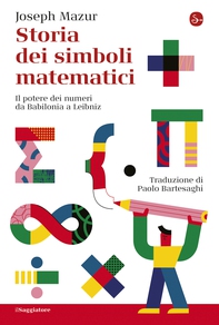 Storia dei simboli matematici - Librerie.coop Storia dei simboli matematici - Librerie.coop