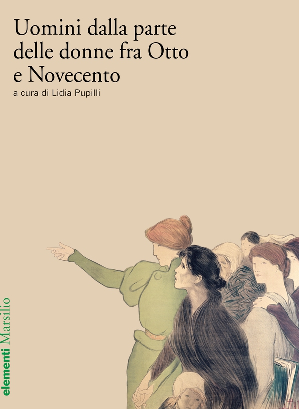 Uomini dalla parte delle donne fra Otto e Novecento - Librerie.coop Uomini dalla parte delle donne fra Otto e Novecento - Librerie.coop