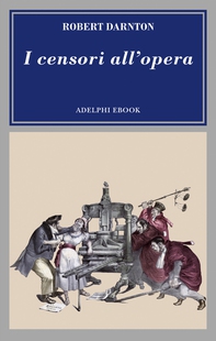 I censori all’opera - Librerie.coop