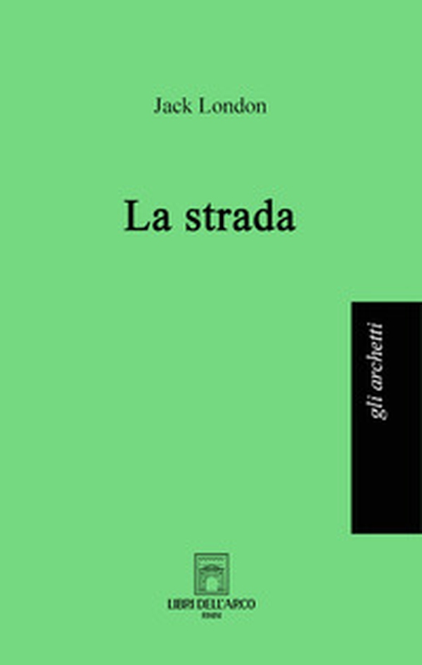 La strada - Librerie.coop La strada - Librerie.coop