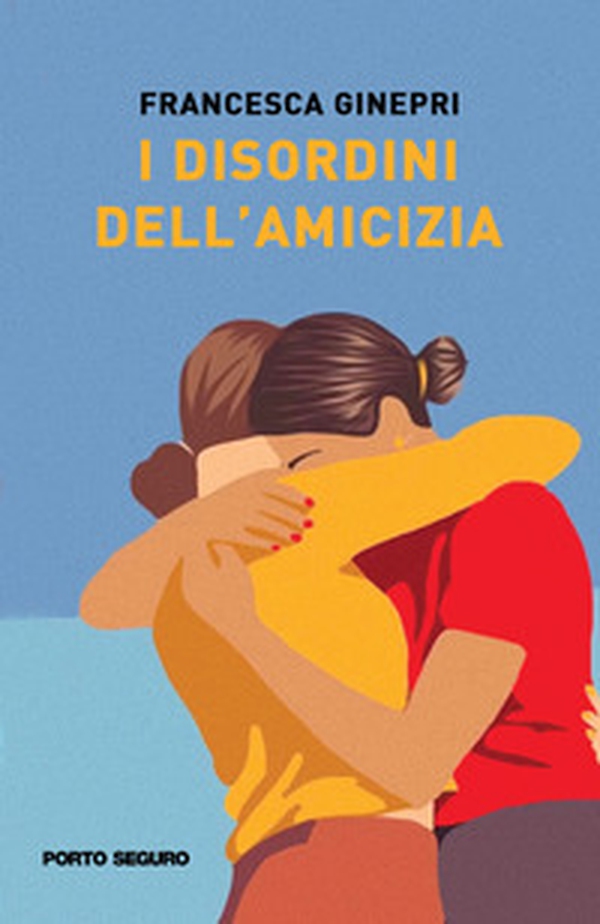 I disordini dell'amicizia - Librerie.coop I disordini dell'amicizia - Librerie.coop