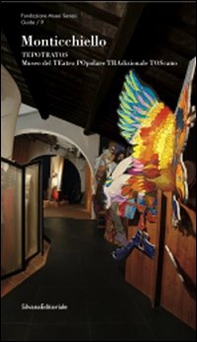 Monticchiello. TePoTraTos. Museo del Teatro Popolare Tradizionale Toscano - Librerie.coop