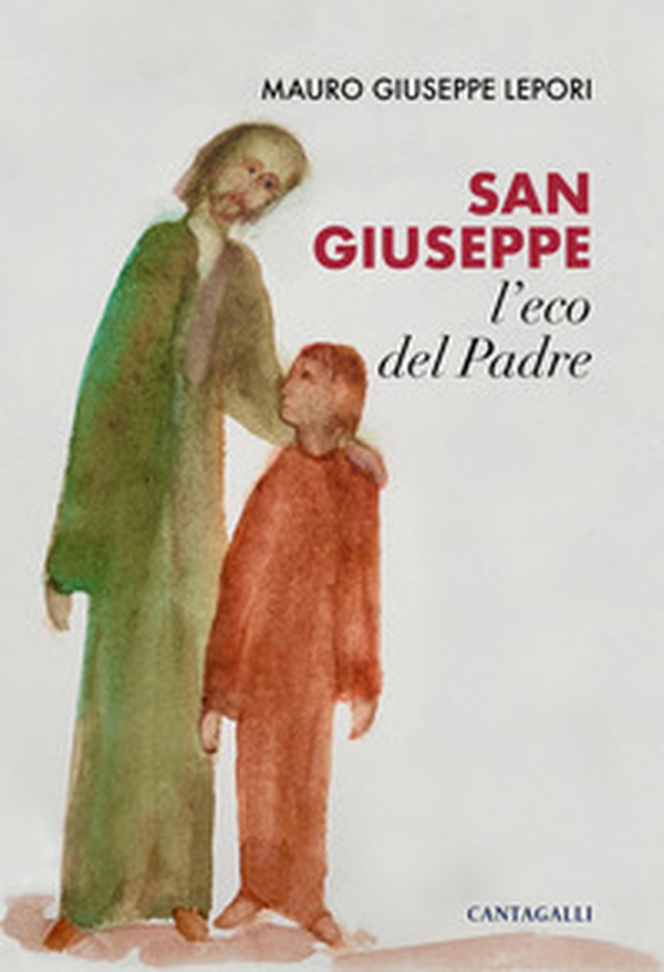 San Giuseppe, l'eco del Padre - Librerie.coop San Giuseppe, l'eco del Padre - Librerie.coop