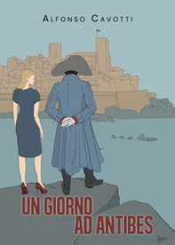 Un giorno ad Antibes - Librerie.coop