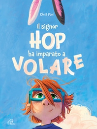 Il signor Hop ha imparato a volare - Librerie.coop