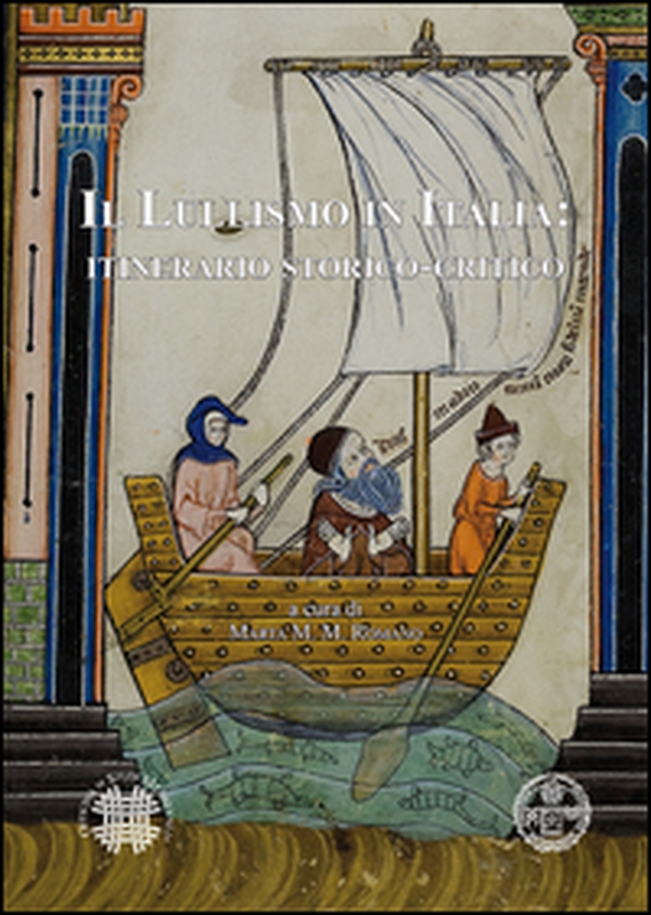 Il lullismo in Italia. Itinerario storico-critico - Librerie.coop Il lullismo in Italia. Itinerario storico-critico - Librerie.coop