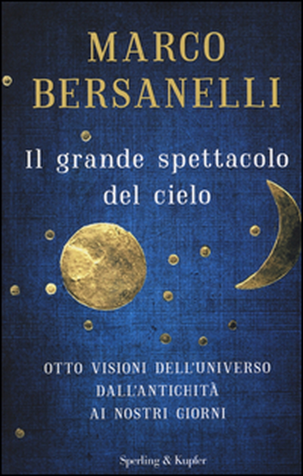 Il grande spettacolo del cielo - Librerie.coop Il grande spettacolo del cielo - Librerie.coop