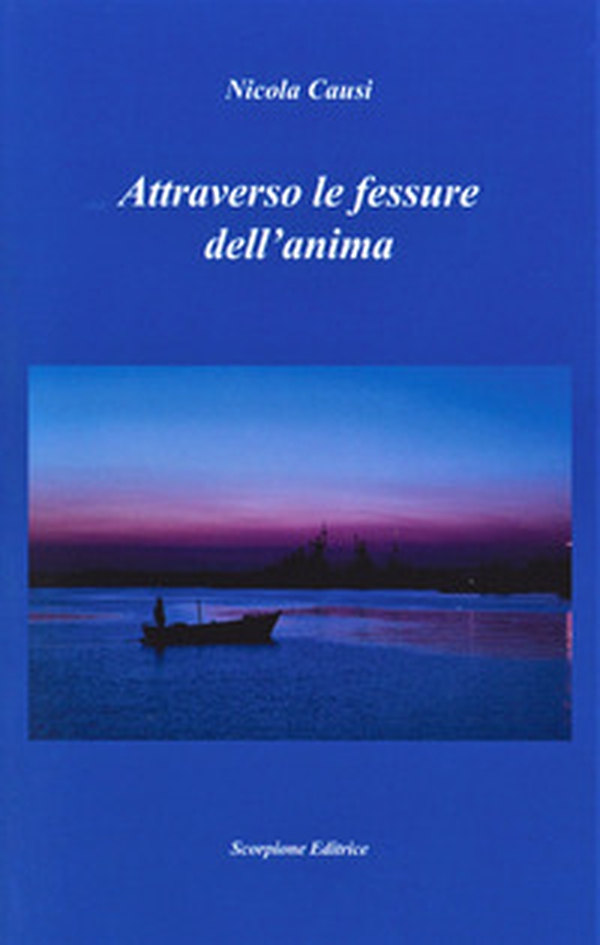Attraverso le fessure dell'anima - Librerie.coop Attraverso le fessure dell'anima - Librerie.coop