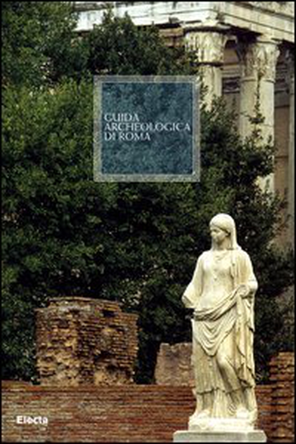 Guida archeologica di Roma - Librerie.coop Guida archeologica di Roma - Librerie.coop