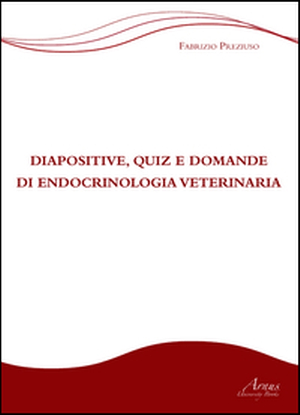 Diapositive, quiz e domande di endocrinologia veterinaria - Librerie.coop Diapositive, quiz e domande di endocrinologia veterinaria - Librerie.coop