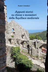 Appunti storici su chiese e monasteri della Squillace medievale - Librerie.coop Appunti storici su chiese e monasteri della Squillace medievale - Librerie.coop