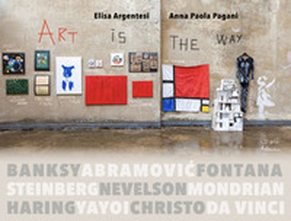 Art is the way - Librerie.coop Art is the way - Librerie.coop
