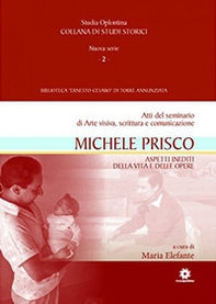 Michele Prisco. Aspetti inediti della vita e delle opere. Atti del seminario di arte visiva, scrittura e comunicazione - Librerie.coop Michele Prisco. Aspetti inediti della vita e delle opere. Atti del seminario di arte visiva, scrittura e comunicazione - Librerie.coop