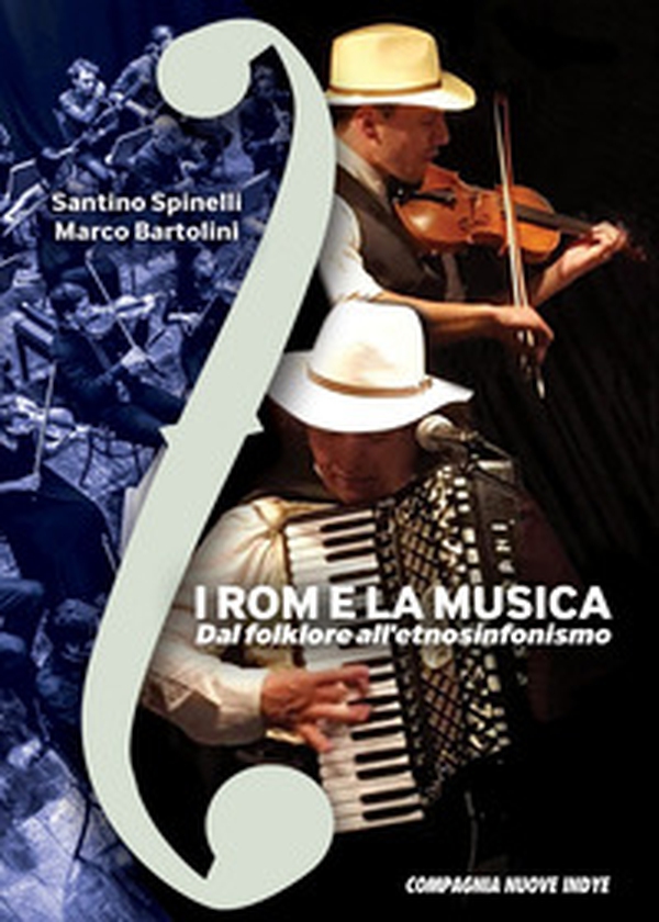 I rom e la musica. Dal folklore all'etnosinfonismo - Librerie.coop I rom e la musica. Dal folklore all'etnosinfonismo - Librerie.coop