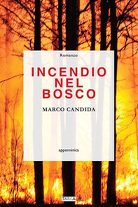 Incendio nel bosco - Librerie.coop Incendio nel bosco - Librerie.coop