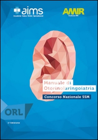 Manuale di otorinolaringoiatria. Concorso nazionale SSM - Librerie.coop Manuale di otorinolaringoiatria. Concorso nazionale SSM - Librerie.coop