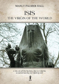 Isis, the Virgin of the world - Librerie.coop